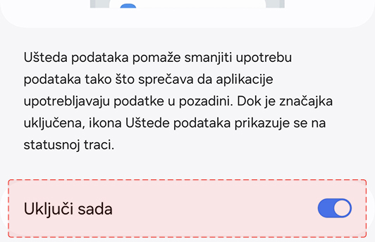 Uključi način rada s niskom potrošnjom podataka (Android) - U ovom izborniku odaberi opciju 'Uključi sada'